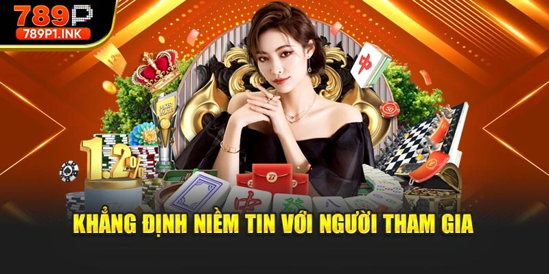 Khẳng định niềm tin với người tham gia